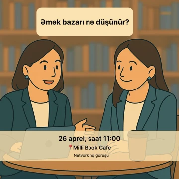 Karyera Məsləhətçiləri ilə Netvörkinq Görüşü