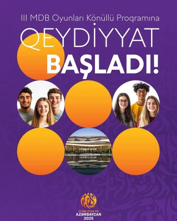 III MDB Oyunları Azərbaycan 2025 Könüllü Proqramına qeydiyyat başladı!