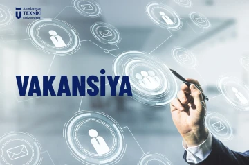AzTU-nun Keyfiyyətin təminatı şöbəsinə peşəkar inkişaf və təlim mütəxəssisi vəzifəsinə vakansiya elan edilir.