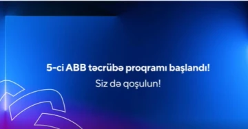 5-ci “ABB Təcrübə proqramı”nın seçim mərhələsinə artıq start verildi!