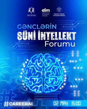 Gənclərin Süni İntellekt Forumu keçiriləcək