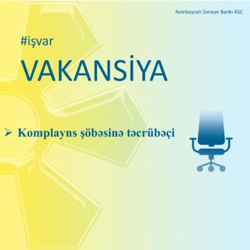 Komplayns şöbəsində təcrübəçi vakansiyası