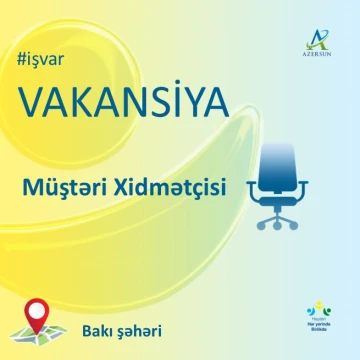Müştəri xidmətçisi vakansiyası