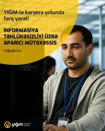 İnformasiya Təhlükəsizliyi üzrə Aparıcı Mütəxəssis vakansiyası