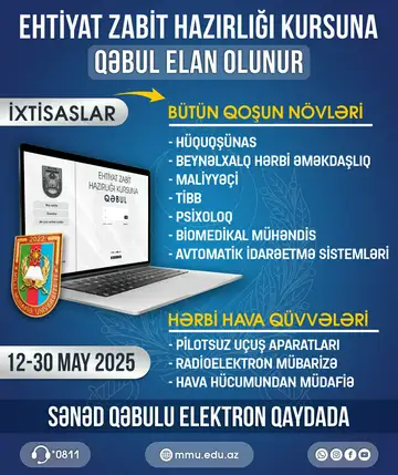 Azərbaycan Respublikası Müdafiə Nazirliyi Milli Müdafiə Universiteti “Ehtiyat zabit hazırlığı kursu”na qəbul ELAN EDİR
