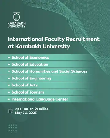 International Faculty Recruitment at Karabakh University!