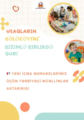 Yeni İcma Mərkəzləri üçün Tərbiyəçi-Müəllimlər Axtarılır