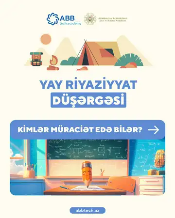 Yay Riyaziyyat Düşərgəsinə qeydiyyat davam edir! 