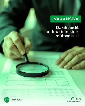 Daxili Audit Xidmətinin Kiçik mütəxəssisi vakansiyası