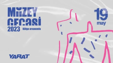 Muzey Gecəsi iştirakçılarını immersiv və düşündürücü səyahətə dəvət edir