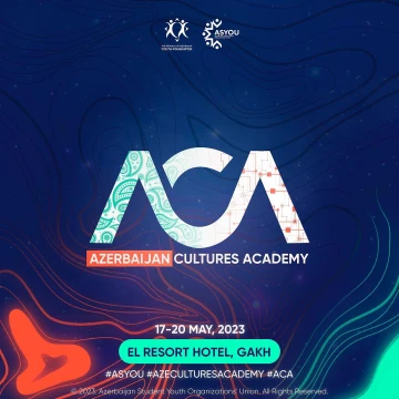 Azerbaijan Cultures Academy layihəsi başlayır