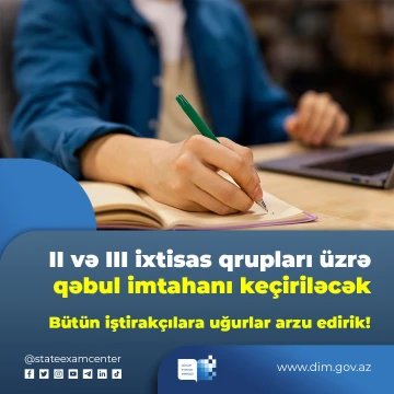 Abituriyentlər imtahana aşağıdakı sənədləri gətirməlidirlər