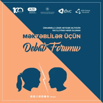 “Məktəblilər üçün Debat Forum” layihəsinə qeydiyyat başladı