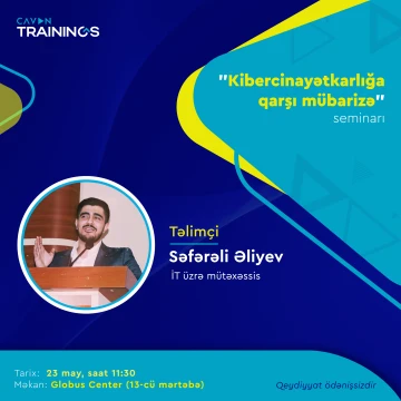 Kibertəhlükəsizlik və onunla mübarizə metodları ilə maraqlanan gənclərin diqqətinə!
