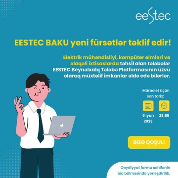 “EESTEC Baku” yeni fürsətlər təklif edir