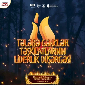"Tələbə gənclər təşkilatlarının liderlik düşərgəsi" keçiriləcək