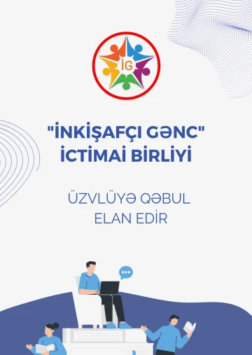 "İnkişafçı Gənc" İctimai Birliyi üzvlüyə qəbul elan edir