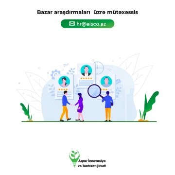 “Bazar araşdırmaları üzrə mütəxəssi” vakansiyası