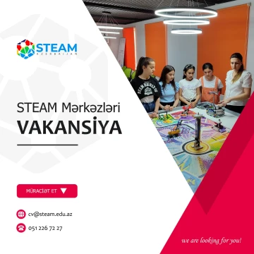 Qeyd olunan STEAM Mərkəzlərində koordinasiya işləri üzrə vakansiya elan olunur!