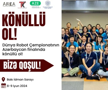 Dünya Robot Çempionatına Könüllü qeydiyyatı açıq elan olunur