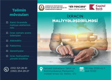 “Bir Pəncərə” İxraca Dəstək Mərkəzi  “İxracın maliyyələşdirilməsi ”mövzusunda təlim keçirəcək