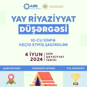 ABB Tech Akademiyası PULSUZ Yay Riyaziyyat Düşərgəsi ilə yenidən qarşınızda!