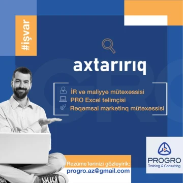 PROGRO Training & Consulting şirkəti aşağıdakı vəzifələr üzrə vakansiya elan edir