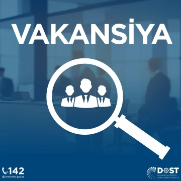 DOST Agentliyində vakant vəzifəyə qəbul elan edilir