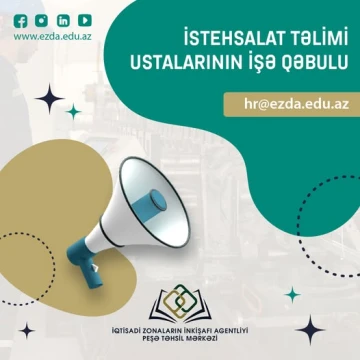 Peşə Təhsil Mərkəzi istehsalat təlimi ustası kimi çalışmaq istəyən mütəxəssisləri əməkdaşlığa dəvət edir