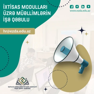 Peşə Təhsil Mərkəzi peşə hazırlığı (ixtisas) modulları üzrə pedaqoji fəaliyyətlə məşğul olmaq istəyən mütəxəsəssisləri əməkdaşlığa dəvət edir