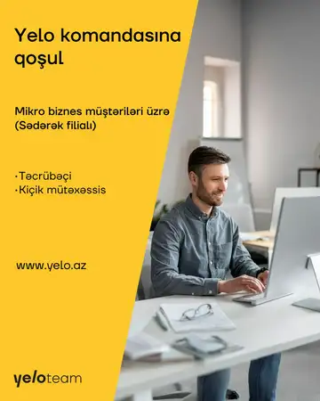 Mikro biznes müştəriləri üzrə Təcrübəçi / Kiçik mütəxəssis vakansiyası