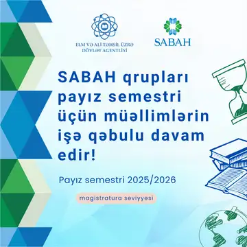 SABAH qrupları payız semestri üçün magistratura səviyyəsinə müəllimlərin işə qəbulu davam edir!