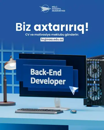 Milli Aviasiya Akademiyası “Back-end Developer” vəzifəsi üzrə vakansiya elan edir