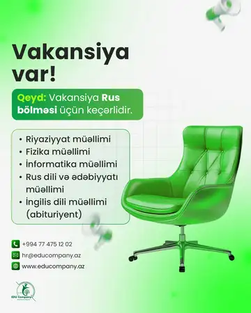 "EDU COMPANY Təhsil Şirkəti aşağıda göstərilən rus bölməsi üzrə müəllim vakansiyaları üçün vakansiya elan edir