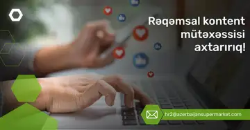 "Rəqəmsal kontent mütəxəssisi" vakansiyası