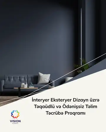 İnteryer Eksteryer Dizayn üzrə Təqaüdlü və Ödənişsiz Təlim Təcrübə Proqramı