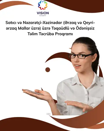 Satıcı və Nəzarətçi-Xəzinədar (Ərzaq və Qeyri-ərzaq Mallar üzrə) üzrə Təqaüdlü və Ödənişsiz Təlim Təcrübə Proqramı