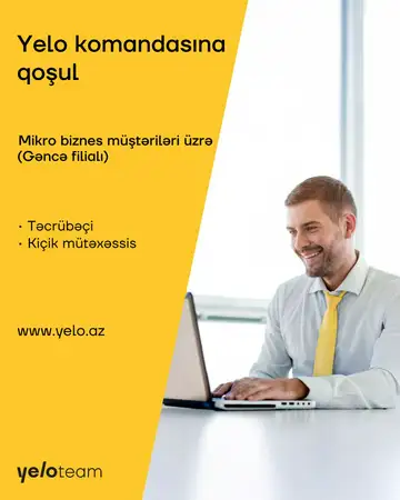 Mikro biznes müştəriləri üzrə Təcrübəçi / kiçik mütəxəssis vakansiyası (Gəncə Filialı)