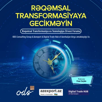 Rəqəmsal transformasiyaya gecikməyin!