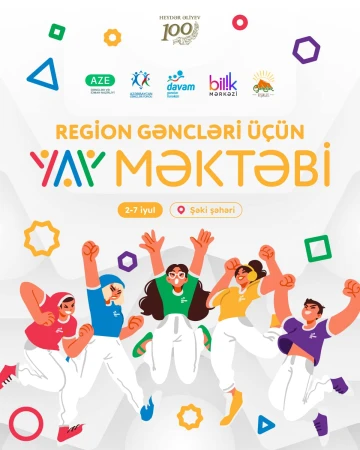 “Region Gəncləri üçün Yay Məktəbi” təşkil olunacaq