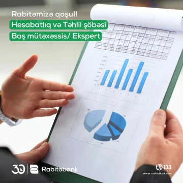 Hesabatlıq və Təhlil şöbəsinə Baş mütəxəssis/ Ekspert vakansiyası
