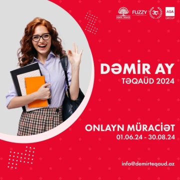 “Dəmir AY 2024” təqaüd proqramına sənəd qəbulu açıq elan edilir!