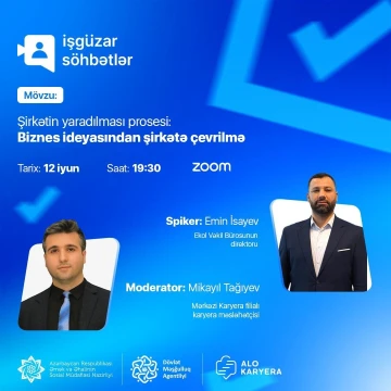 "Şirkətin yaradılması prosesi: Biznes ideyasından şirkətə çevrilmə" adlı ödənişsiz vebinar təşkil ediləcək