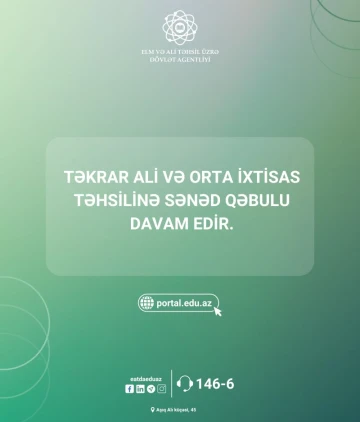 Təkrar ali və orta ixtisas təhsilinə sənəd qəbulu davam edir
