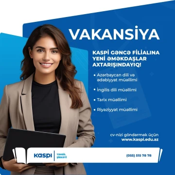"KASPİ" TƏHSİL ŞİRKƏTİNDƏ MÜƏLLİMLƏR ÜÇÜN KARYERA İMKANLARI!