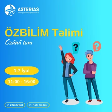 Əziz tələbələr Asterias-da tam bir həftə “Özbilim Həftəsi” olacaq