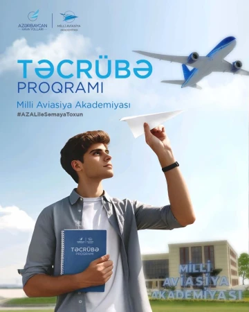 Azərbaycan Hava Yolları Milli Aviasiya Akademiyasının tələbələri üçün Yay Təcrübə Proqramını elan edir!