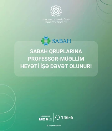 SABAH qrupları bakalavriat səviyyəsində müəllimlərin işə qəbulu üzrə müsabiqə!