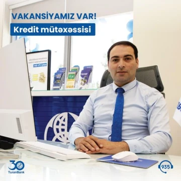 Biznes krediti və İstehlak krediti üzrə baş mütəxəssis/aparıcı mütəxəssis/mütəxəssis vakansiyası