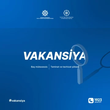 Təminat və təchizat şöbəsində baş mütəxəssis vakansiyası